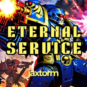 Eternal Service (Inspired by Warhammer 40k Space Marine 2 Video game) - EP