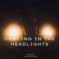 Dancing In The Headlights