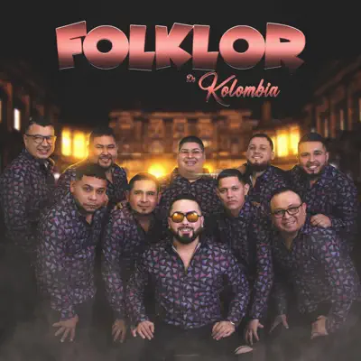 Listen to LLEGARON - Single by Folklor de Kolombia