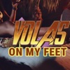 VOLAS ON MY FEET (feat. OG CHARLIE FRANK$$$, KLONDIKE KAT, YUNGSTAR & SCUMMA) [Radio Edit] - Single