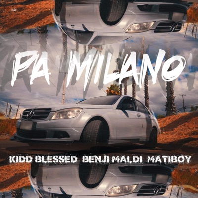 PA MILANO (feat. Benji Maldy & Matiboy) - Single