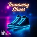 Runaway Shoes