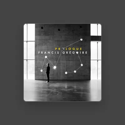 Listen to Francis Grégoire, watch music videos, read bio, see tour dates & more!