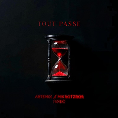 Tout passe (feat. 16nec) - Single