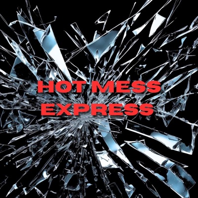 Hot Mess Express - Single
