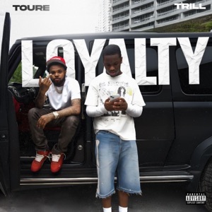 Loyalty (feat. Toure) - Single
