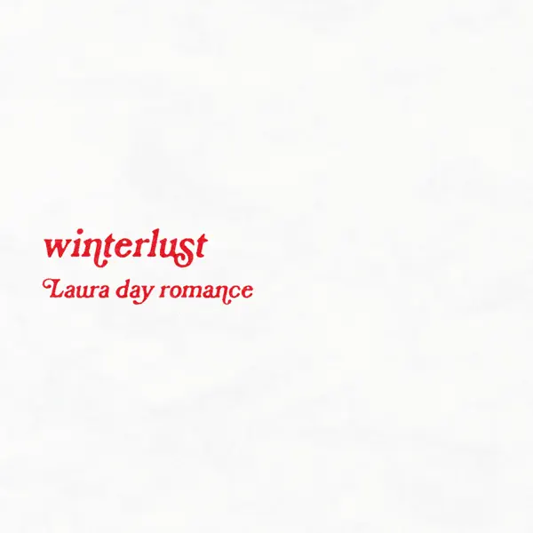 winterlust - Laura day romance: Song Lyrics, Music Videos & Concerts