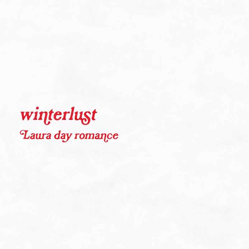 winterlust - Laura day romance: Song Lyrics, Music Videos & Concerts