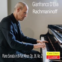 Rachmaninov: Piano Sonata No. 2 in B-Flat Minor, Op. 36 - EP - GIANFRANCO D'ELIA