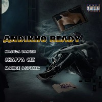 Andikho Ready (feat. Mabuda Banger & Mandie Asduke) - Single - ShaPPaCee