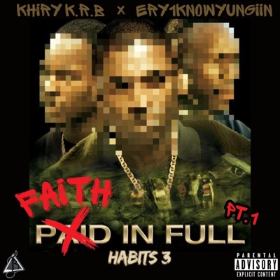 Habits 3 : Faith In Full (feat. Ery1knowyungiin) - EP