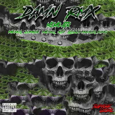 Damn rxm (feat. Menol Zombie, Maicol King, Menol Atr & Blizzy68) - Single