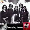 Breaking Loose