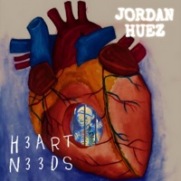 H3art N33ds - Jordan Huez