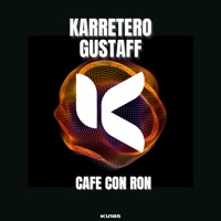 CAFE CON RON - Single - Karretero & GUSTAFF