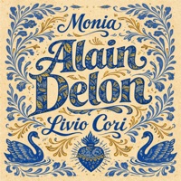 Alain Delon (feat. Livio Cori) - Single - Monia