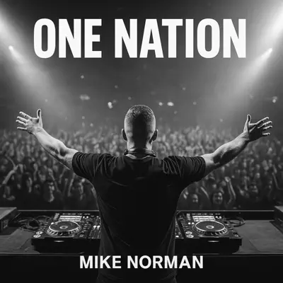 Listen to One Nation - Single by Mike Norman