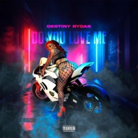 Do you love me - Single - Destiny Rydas
