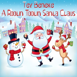 A Rootin' Tootin' Santa Claus (2021 Remastered Version) - Single