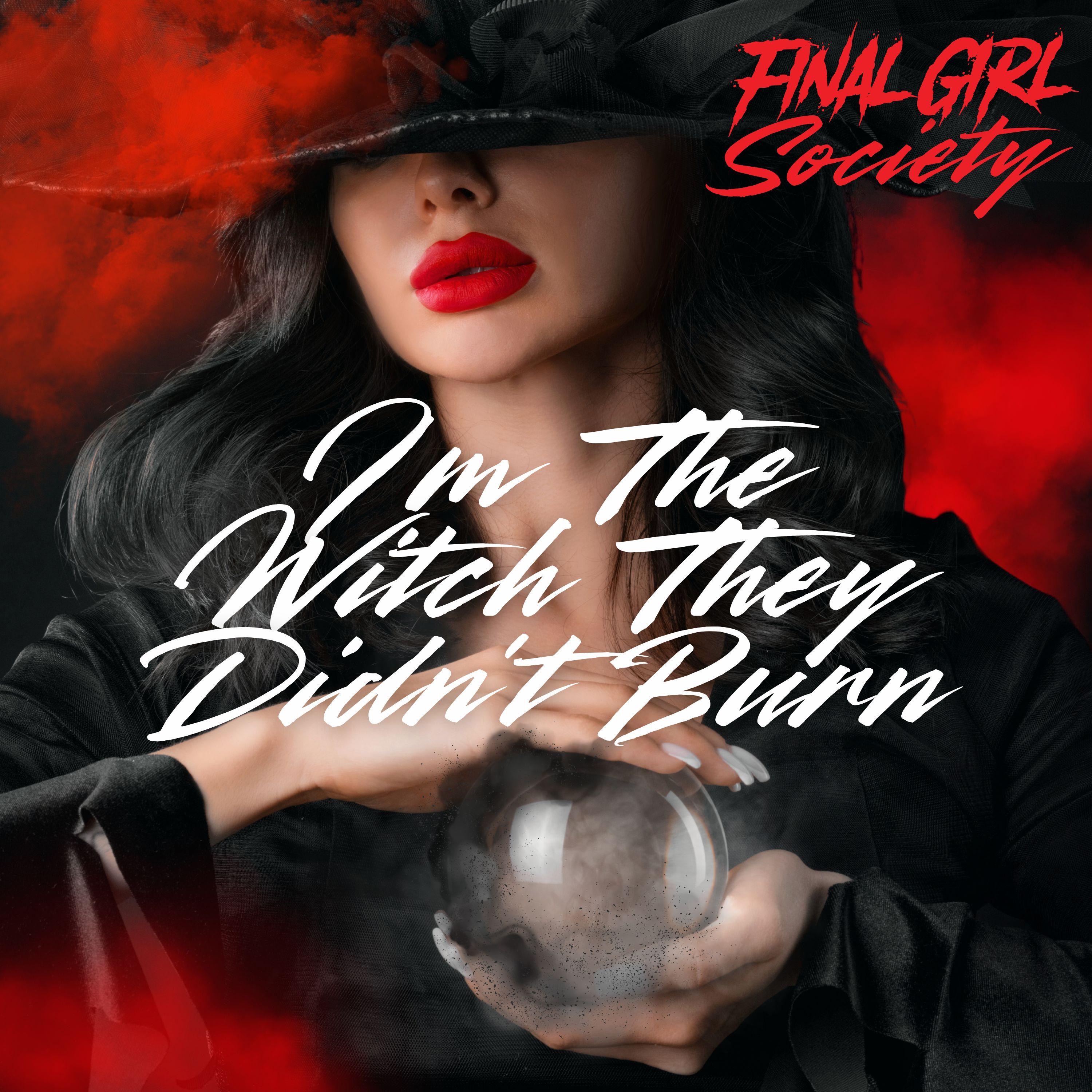 I'm The Witch (They Didn't Burn) - Single