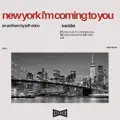 New York I'm Coming To You