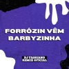 Forrózin Vêm Barbyzinha - Single