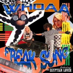 Freak Song (Radio Edit) [feat. The Egyptian Lover]