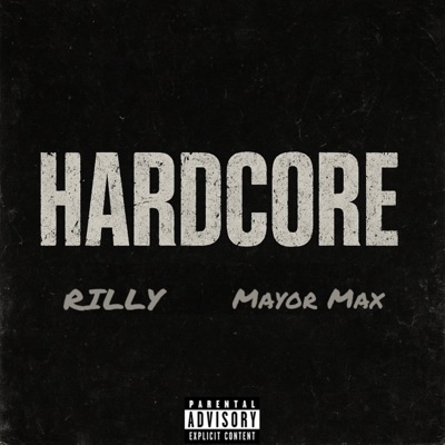 Hardcore (feat. Mayor Max) - Single