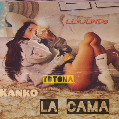 La Cama (feat. Kanko & LLYulindo) - Single