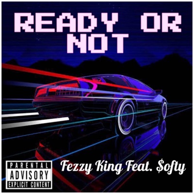 Ready Or Not (feat. $ofty) - Single