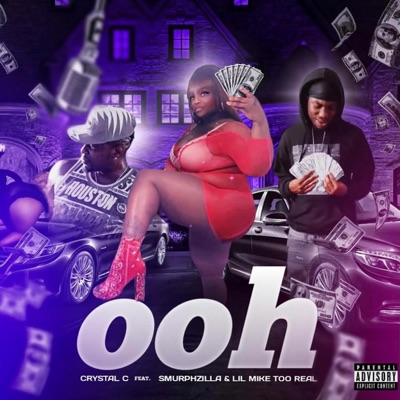 Ooh (feat. Smurphzilla & Lil Mike Too Real) - Single