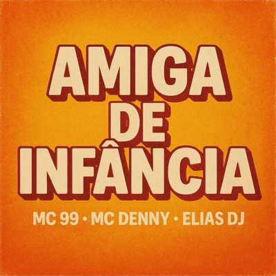 AMIGA DE INFÂNCIA - Single
