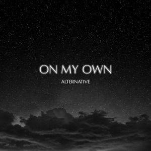 On My Own (Alternative) - Single