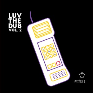 Luv the Dub, Vol. 2 - EP