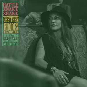 Rattlesnake Shake (feat. Mick Fleetwood, Joe Caro & Carmine Rojas)
