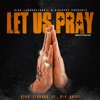 LET US PRAY (feat. BIGG QUINT) - Single