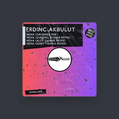 Listen to Erdinc Akbulut, watch music videos, read bio, see tour dates & more!