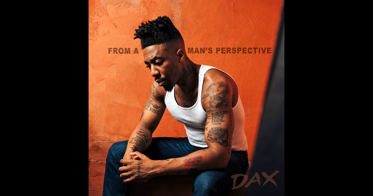 From A Man's Perspective - Dax