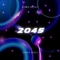2045 (feat. Stryfe Beatz) - Single - Atomic Royalt