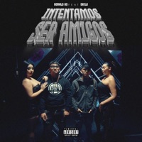 Intentamos Ser Amigos (feat. Drilo) - Single - Ronald Rd