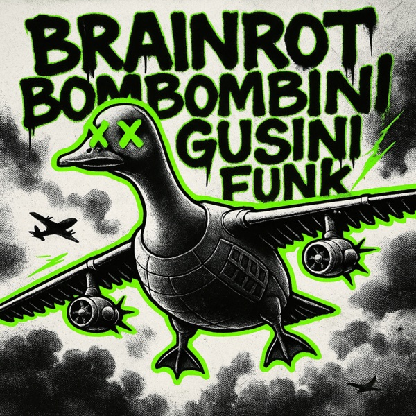 BRAINROT BOMBOMBINI GUSINI FUNK - EP