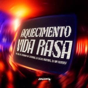 Aquecimento Vida Rasa (feat. Dj Lucas Martins)