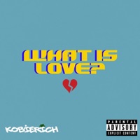 What is Love? - Single - Kobierich