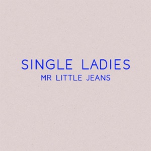 Single Ladies - Single