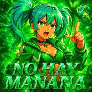 No Hay Mañana - Single