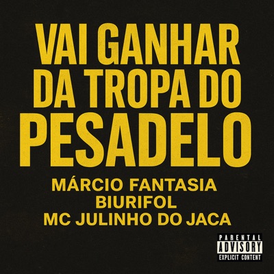 Vai Ganhar da Tropa do Pesadelo - Single