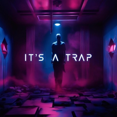 IT'S A TRAP! (feat. IT IZ AJ) - Single
