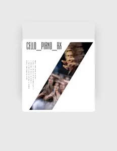 Poslechněte si interpreta CELLO_PIANO_RX, sledujte hudební videa, přečtěte si životopis, podívejte se na data turné a další informace.