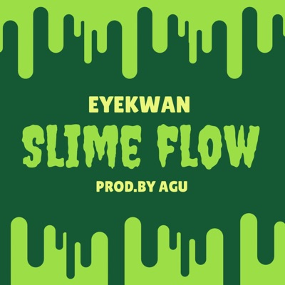 Slime Flow - Single