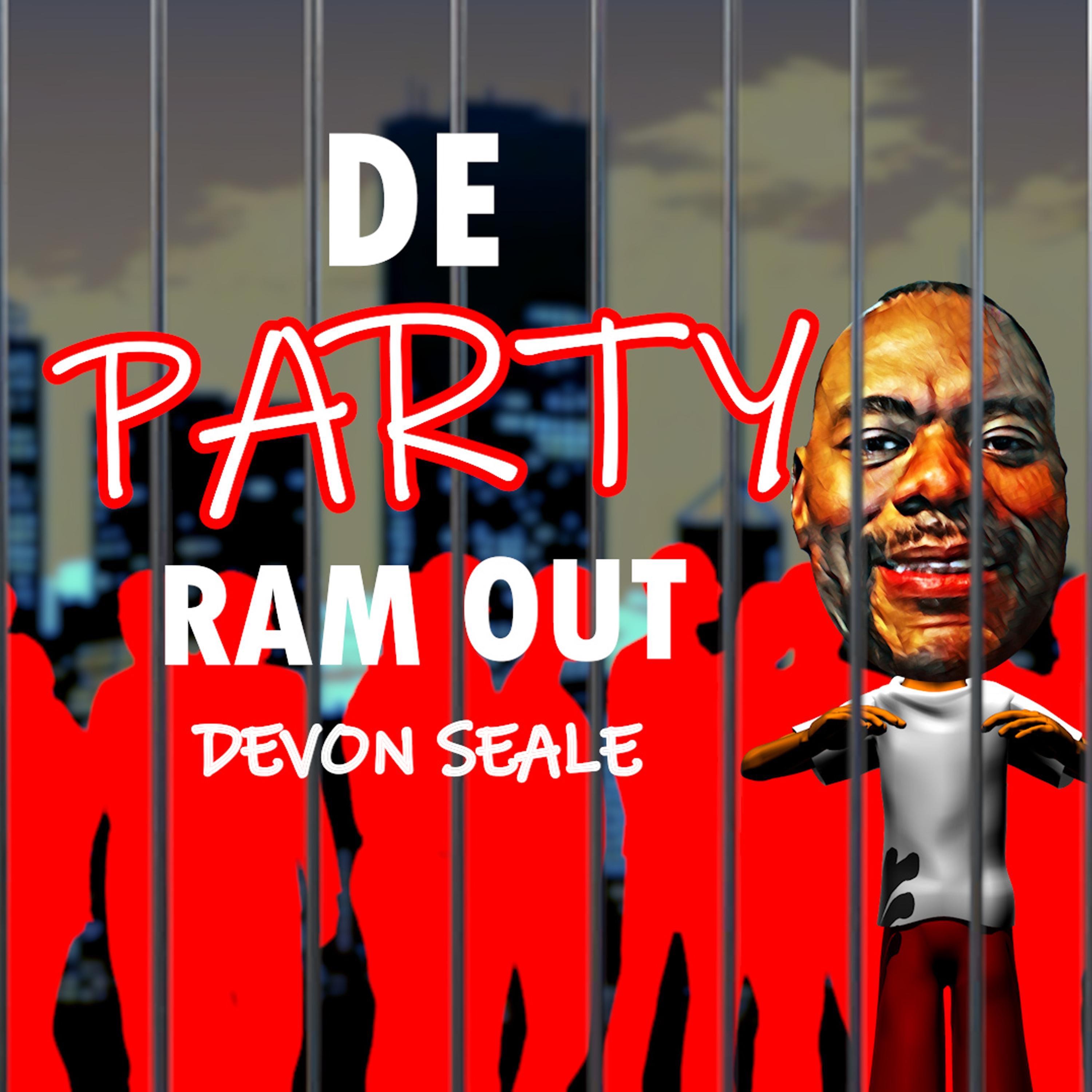 Devon Seale - De Party Ram Out (Calypso 2025)